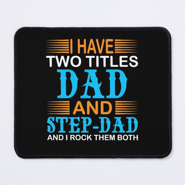 Item preview, I HAVE TWO TITLES DAD AND STEP-DAD TSHIRT designed and sold by KGN CREATIVITY.