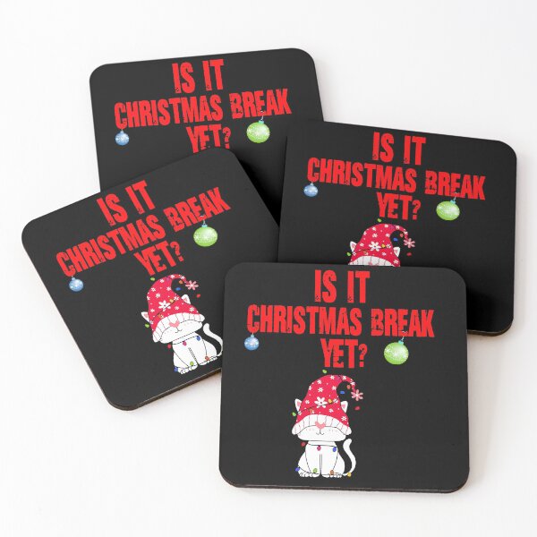 Item preview, Is it Christmas break yet? Funny - Christmas break designed and sold by Designs Of all kinds.