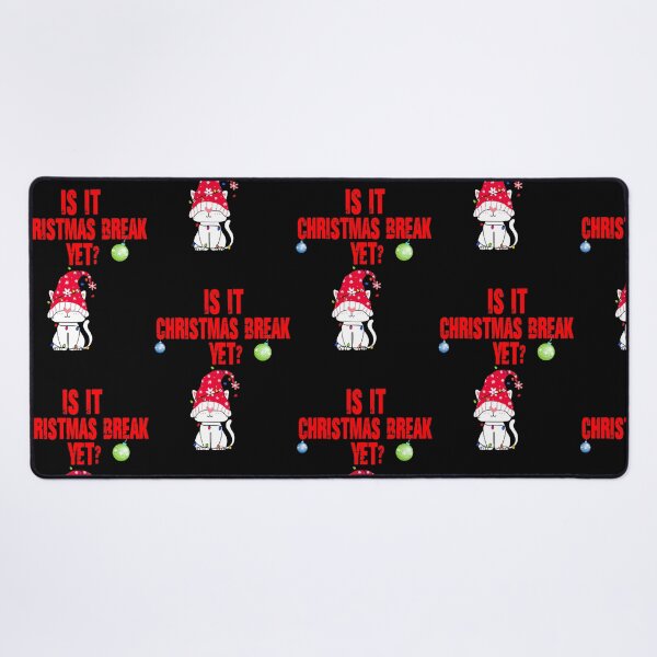 Item preview, Is it Christmas break yet? Funny - Christmas break designed and sold by Designs Of all kinds.