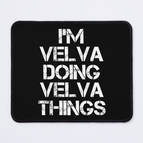 Item preview, Velva Name T Shirt - I'm Velva Doing Velva Things Name Gift Item Tee designed and sold by chezeva.