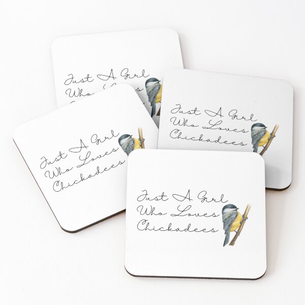 Item preview, Just A Girl Who Loves Chickadees designed and sold by Jeda1429.