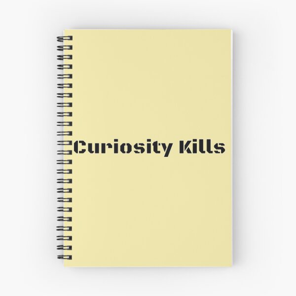 Item preview, Curiosity kills    designed and sold by VeumJoelle.