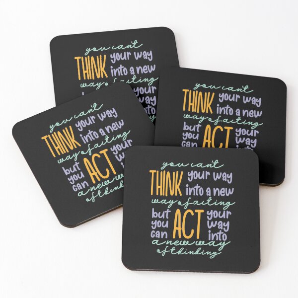 Item preview, You Can’t Think Your Way Into A New Way Of Acting, But You Can Act Your Way Into A New Way Of Thinking Light Tones designed and sold by GrellenDraws.