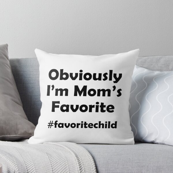 Item preview, I'm Mom's Favorite Funny Favorite Son-Daughter Child Gift designed and sold by hasanmasud.