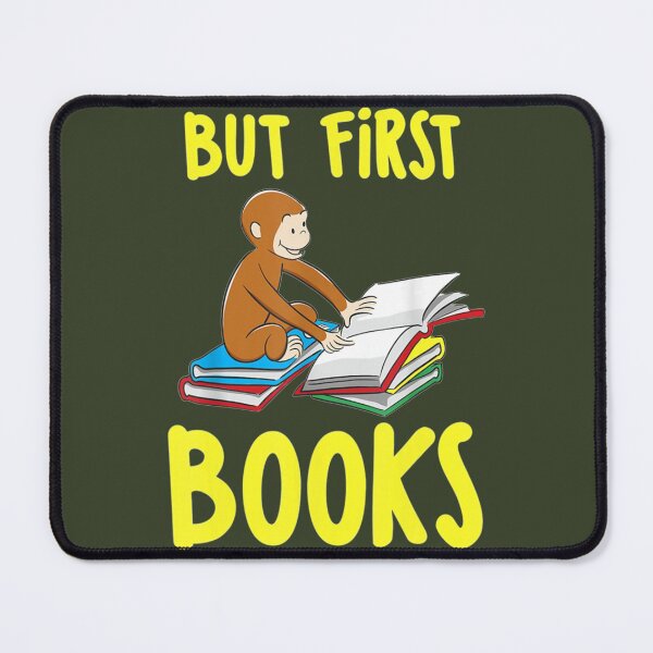 Item preview, Curious George Reading But First Books designed and sold by VeumJoelle.