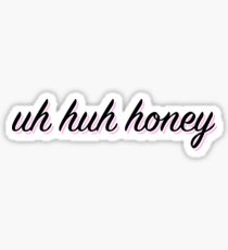 UH HUH HONIG (w pink) Sticker
