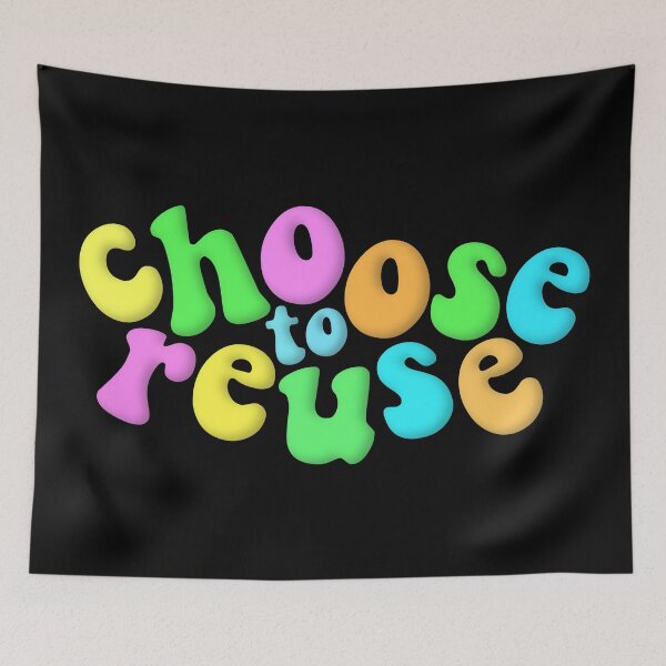 Item preview, Environmental Advocacy Choose To Reuse Neon Multicolour designed and sold by cashewdays.