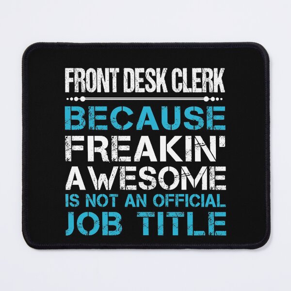 Item preview, Front Desk Clerk T Shirt - Freaking Awesome Job Gift Item Tee designed and sold by oetate4774.
