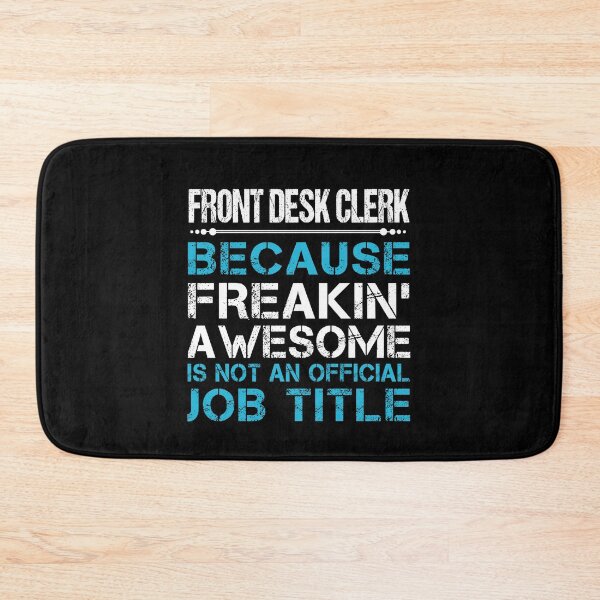 Item preview, Front Desk Clerk T Shirt - Freaking Awesome Job Gift Item Tee designed and sold by oetate4774.