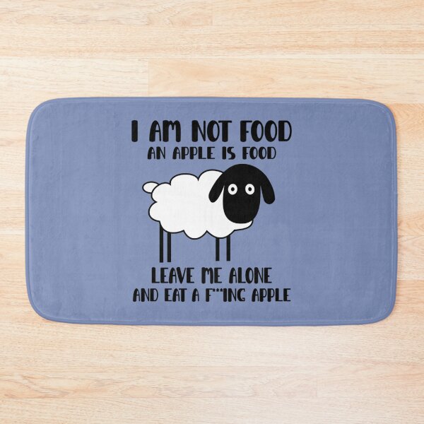 Item preview, I_m Not Food An Apple Is Food, Leave Me Alone    designed and sold by DoYouLikeShop.