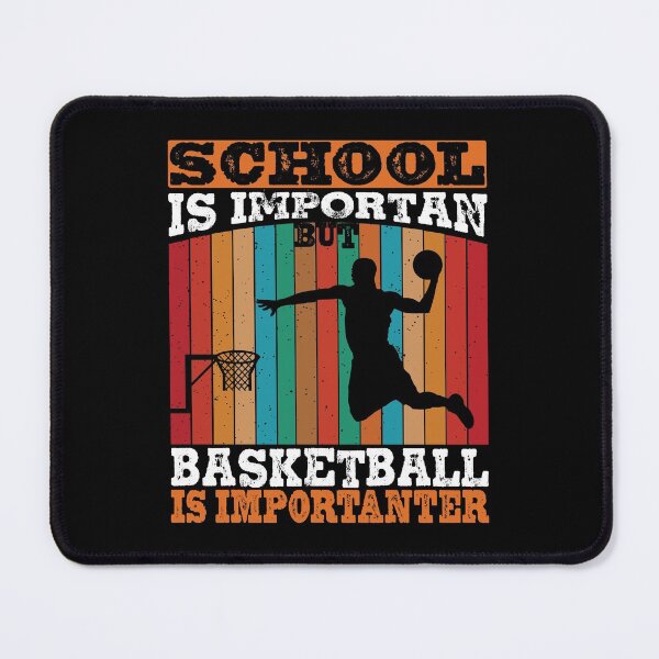 Item preview, School Is Important But Basketball Is Importanter , Basketball Lover designed and sold by EmonShops.