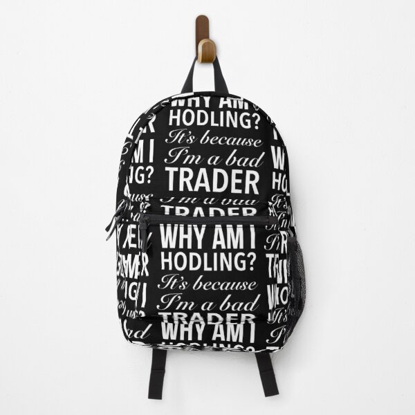 Item preview, WHY AM I HODLING? It’s because I’m a bad trader - Just Hodl Bitcoin designed and sold by Delandor.