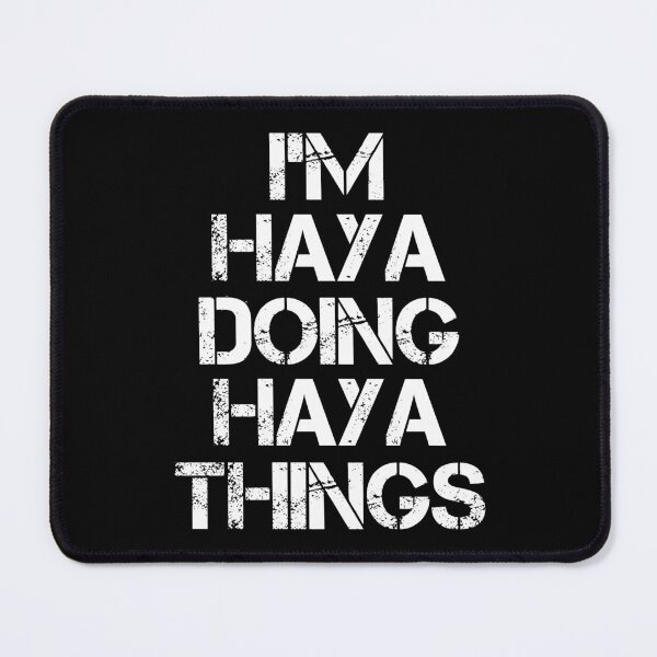 Item preview, Haya Name T Shirt - I'm Haya Doing Haya Things Name Gift Item Tee designed and sold by chezeva.