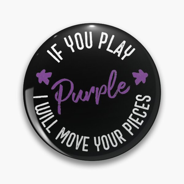 Item preview, If You Play Purple I Will Move Your Pieces - Boardgames (on dark) designed and sold by geekyT.