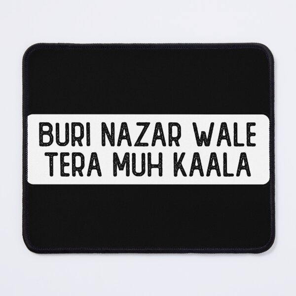 Item preview, Buri Nazar Wale Tera Muh Kaala Funny Bumper designed and sold by Sour Soul.