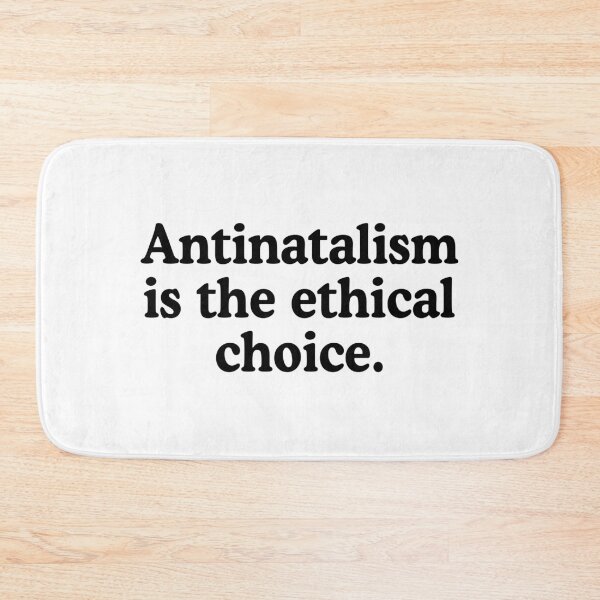 Item preview, Antinatalism Is The Ethical Choice designed and sold by allysmar.