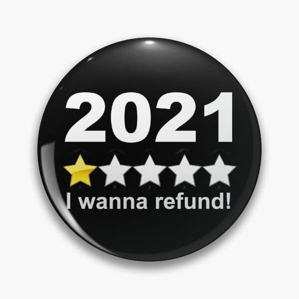 Item preview, 2021 Bad Year One Star Rating, I wanna refund - New Year Design designed and sold by anjanaartz.
