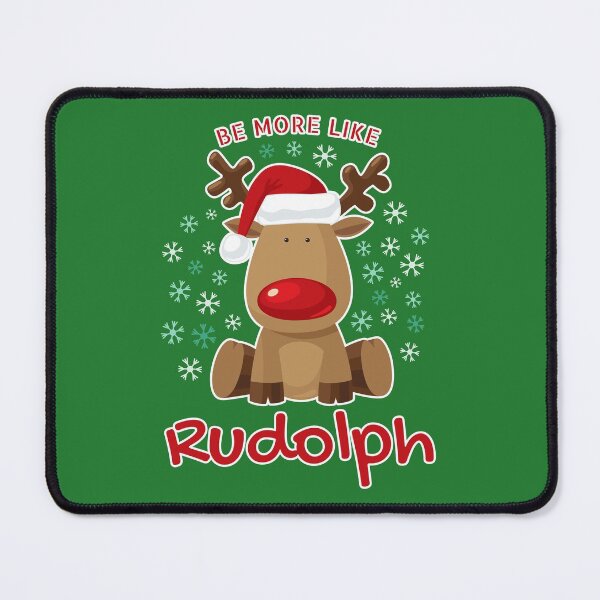 Item preview, Be More Like Rudolph - Merry Christmas Reindeer Rudolph designed and sold by P2CPOD.