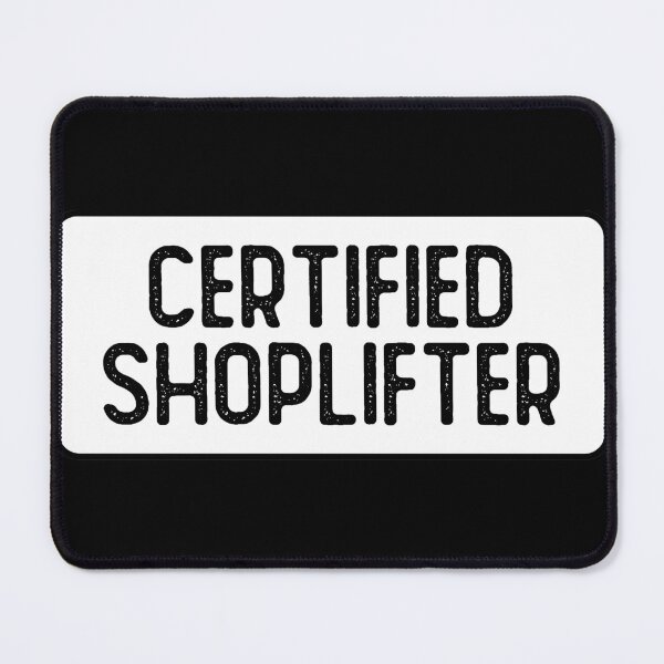 Item preview, Certified Shoplifter Funny Bumper designed and sold by Sour Soul.