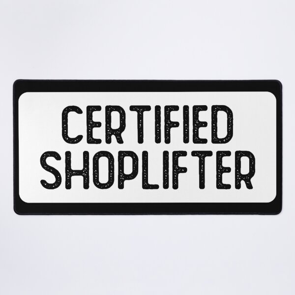 Item preview, Certified Shoplifter Funny Bumper designed and sold by Sour Soul.