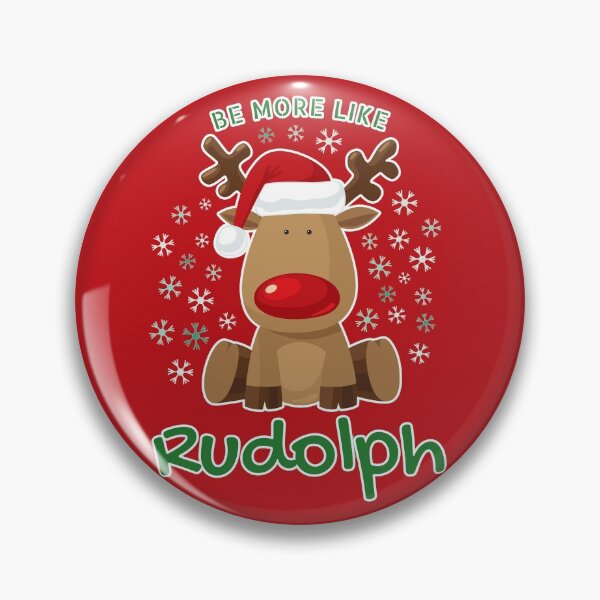 Artikelvorschau, Seien Sie mehr wie Rudolph - Rotnasiges Weihnachtsrentier Rudolph entworfen und verkauft von P2CPOD.