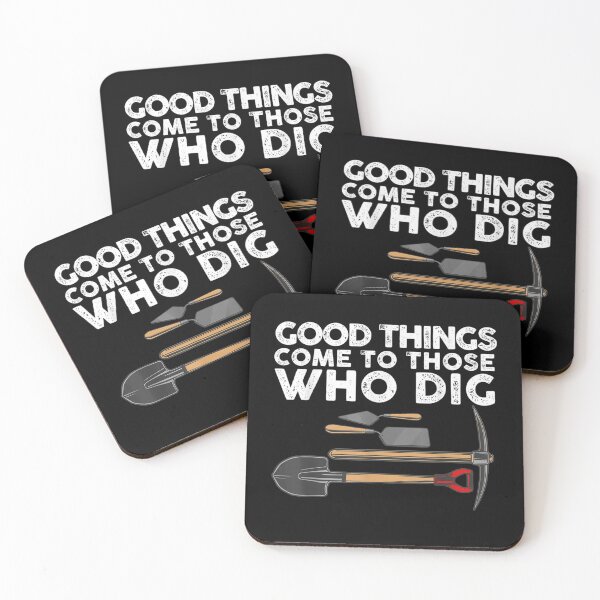 Item preview, Good Things Come to Those Who Dig funny  Archaeologist  gift for Archaeology lover designed and sold by wi trendshop.
