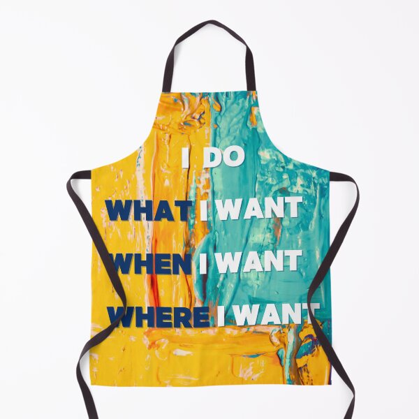 Item preview, I DO WHAT I WANT WHEN I WANT WHERE I WANT EXCEPT I GOTTA ASK MY WIFE designed and sold by LaBelleMaison.