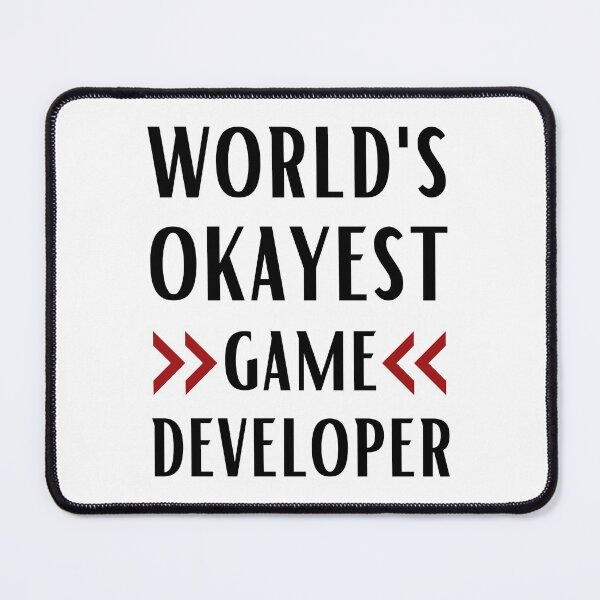 Item preview, World's Okayest Game Developer designed and sold by Valuential.