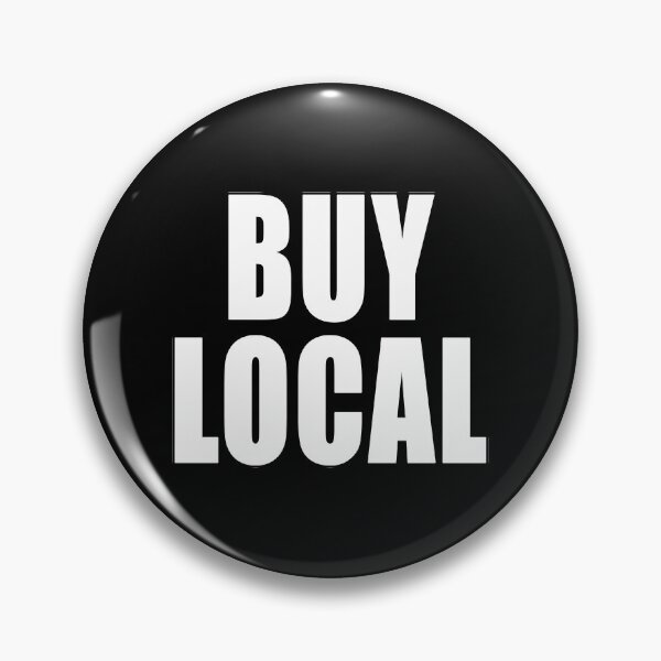Item preview, Buy Local Support Business Patriotic Social Politics Design designed and sold by Jason Gilbert.