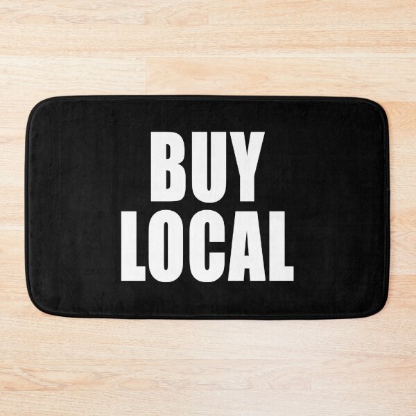 Item preview, Buy Local Support Business Patriotic Social Politics Design designed and sold by Jason Gilbert.