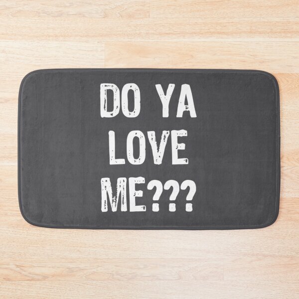Item preview, Do Ya Love Me designed and sold by DESHAZER.