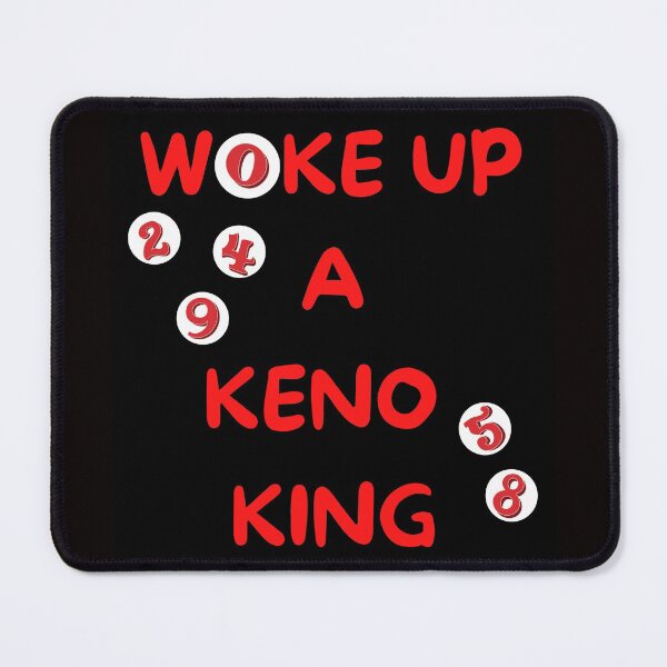 Item preview, Woke Up A Keno King designed and sold by SloganExpress.