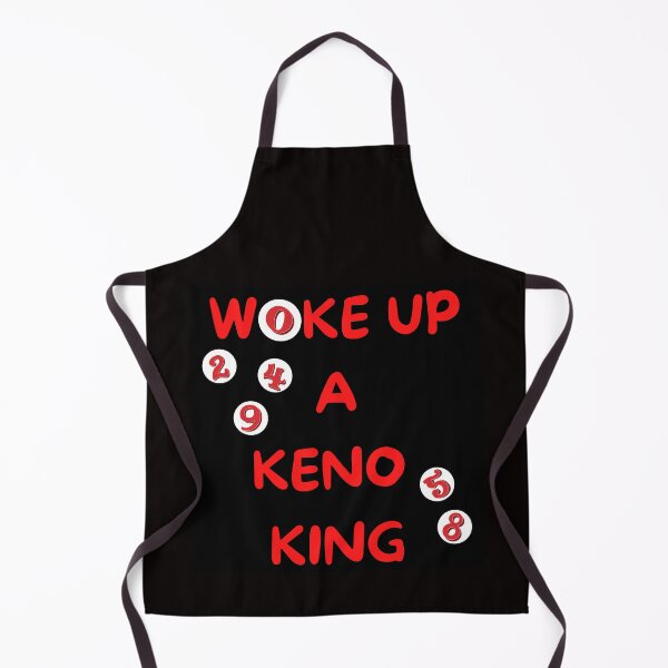 Item preview, Woke Up A Keno King designed and sold by SloganExpress.