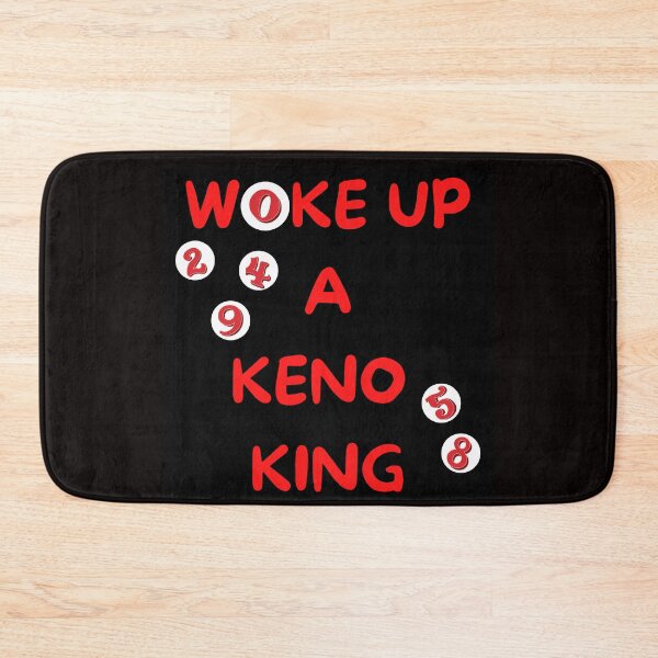 Item preview, Woke Up A Keno King designed and sold by SloganExpress.