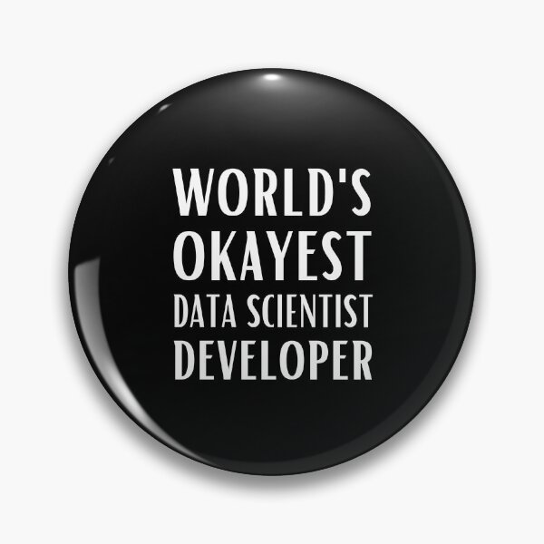 Item preview, World's Okayest Data Scientist Developer designed and sold by Valuential.
