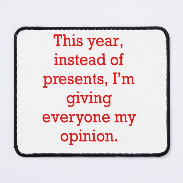 Item preview, Sarcastic funny cute sarcasm saying phrase opinionated, festive designed and sold by Artonmytee.