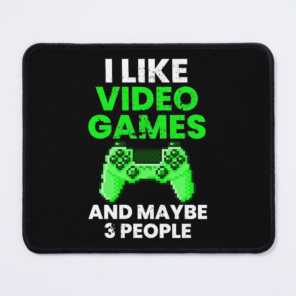 Item preview, I Like Videogames and Maybe 3 People designed and sold by FNStuff.