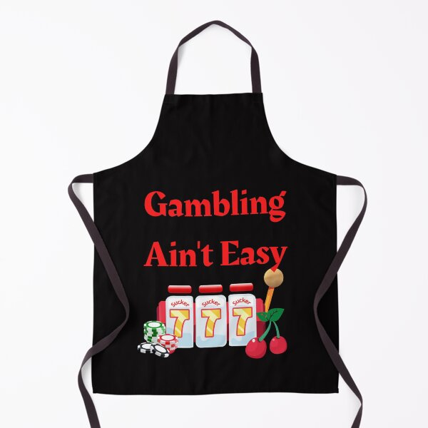 Item preview, Gambling Aint Easy designed and sold by SloganExpress.