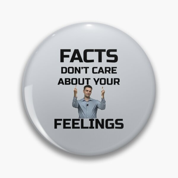 Item preview, Ben Shapiro - Facts Don_t Care About Your  designed and sold by tiaknightfabric.