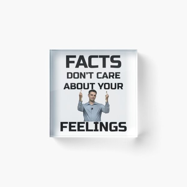 Item preview, Ben Shapiro - Facts Don_t Care About Your  designed and sold by tiaknightfabric.
