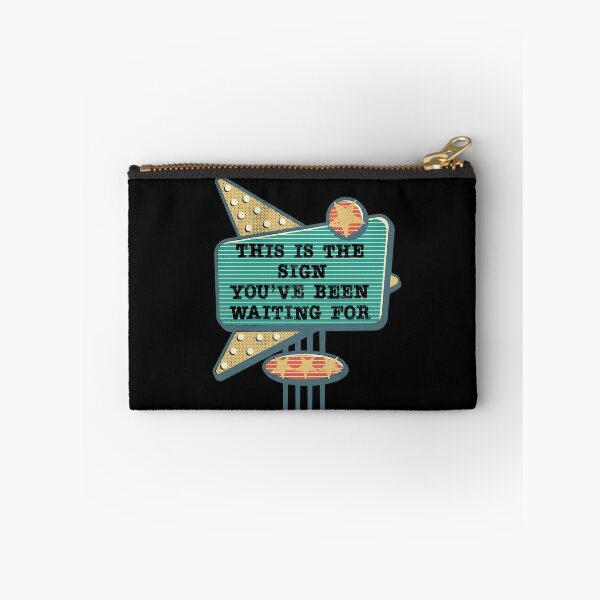 Item preview, This Is The Sign You've Been Waiting For Funny Sarcastic designed and sold by geminivibe.