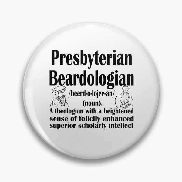 Item preview, Presbyterian Beardologian designed and sold by TheologyFirst.