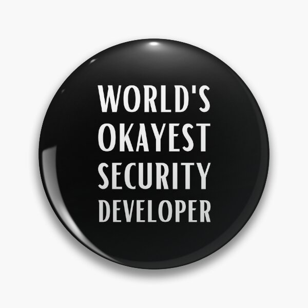 Item preview, World's Okayest Security Developer designed and sold by Valuential.