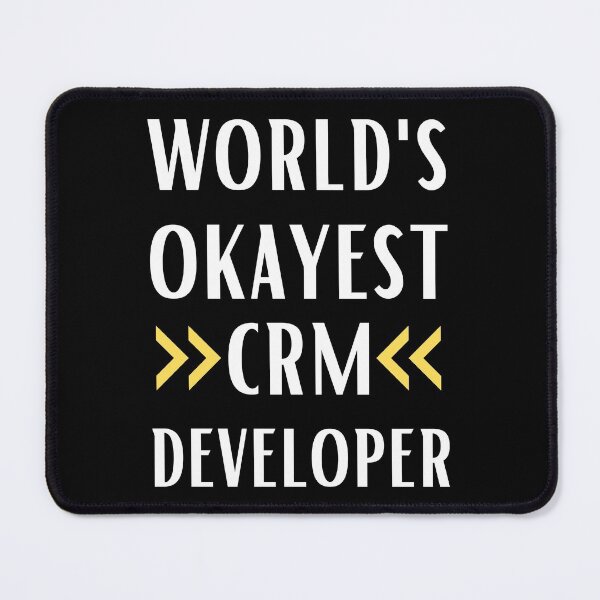 Item preview, World's Okayest CRM Developer designed and sold by Valuential.