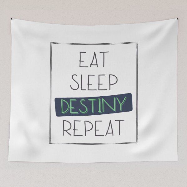 Item preview, Eat Sleep Destiny Repeat, Black Green Font, Great Gift Idea and Good Design designed and sold by singRsong.