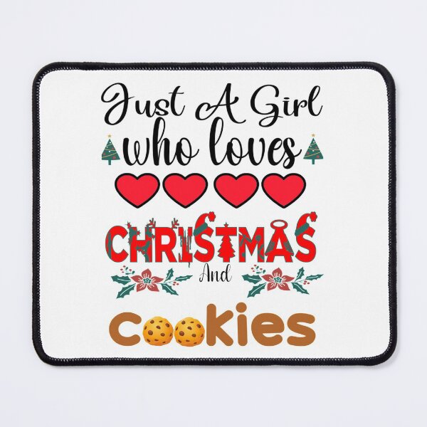 Item preview, Just A Girl Who Loves Christmas And Cookies designed and sold by CustomTeaShirtt.