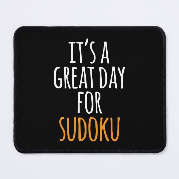 Item preview, It's a Great Day for Sudoku designed and sold by kindxinn.