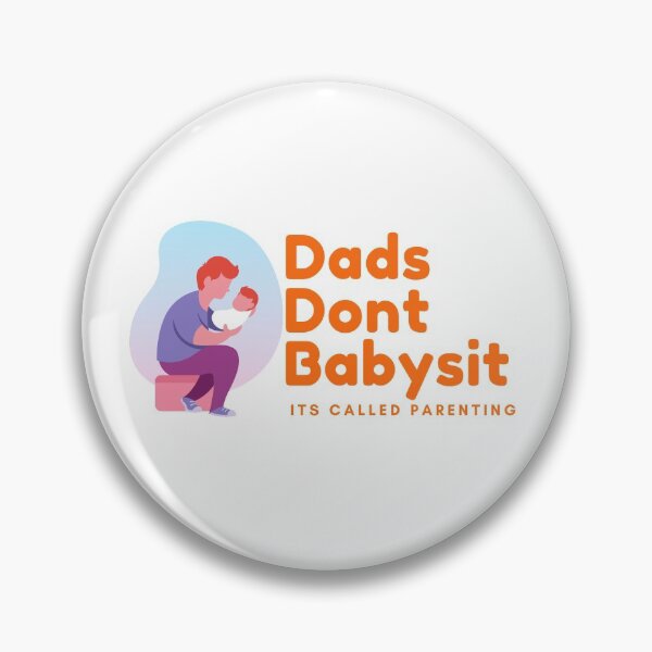 Item preview, Dads Dont Babysit Its Called Parenting designed and sold by YANAY-FASHION.