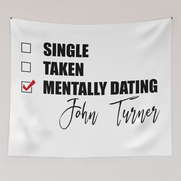 Item preview, Mentally Dating John Turner designed and sold by Bend-The-Trendd.