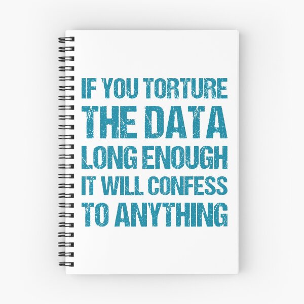 Item preview, If You Torture The Data Long Enough It Will Confess To Anything designed and sold by TashaVector.
